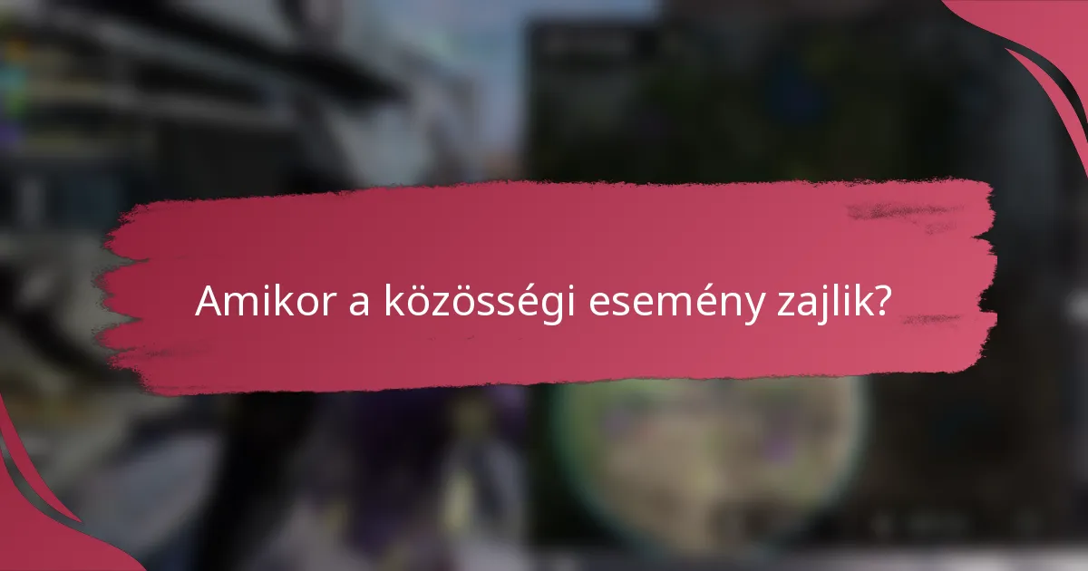 Amikor a közösségi esemény zajlik?