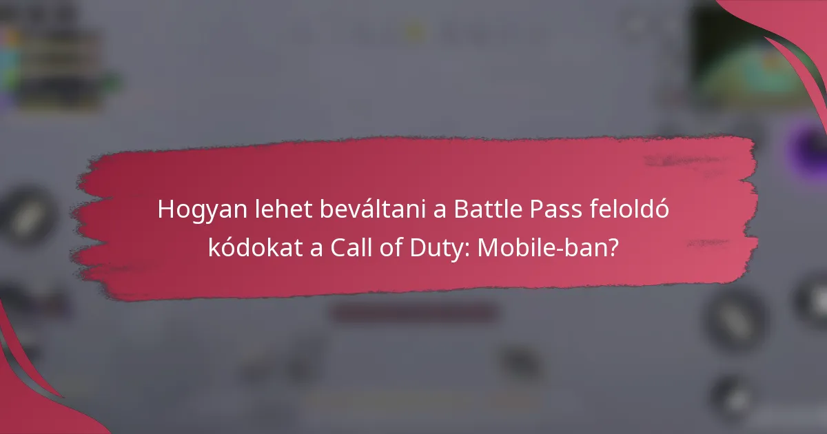 Hogyan lehet beváltani a Battle Pass feloldó kódokat a Call of Duty: Mobile-ban?