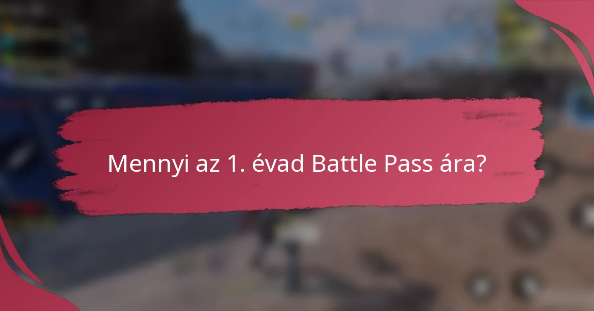Mennyi az 1. évad Battle Pass ára?