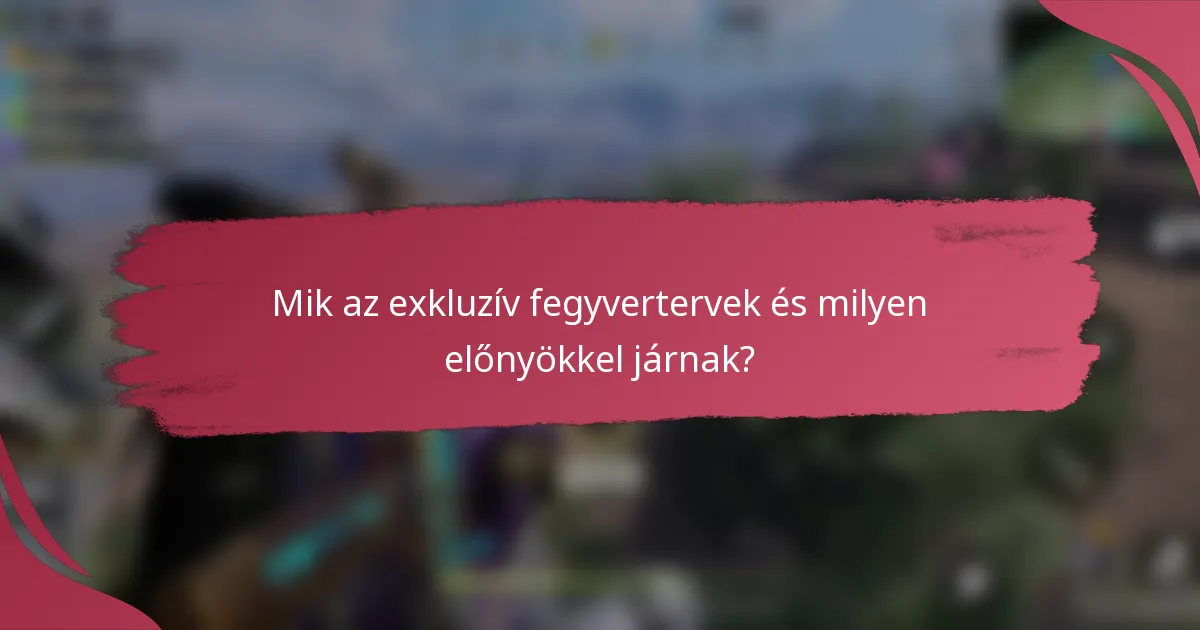 Mik az exkluzív fegyvertervek és milyen előnyökkel járnak?
